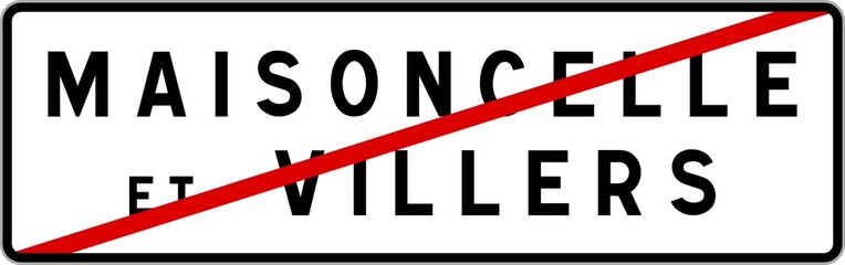 Panneau sortie ville agglomération Maisoncelle-et-Villers / Town exit sign Maisoncelle-et-Villers