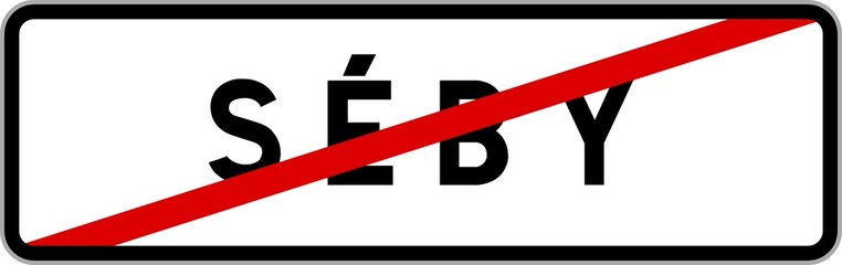 Panneau sortie ville agglomération Séby / Town exit sign Séby