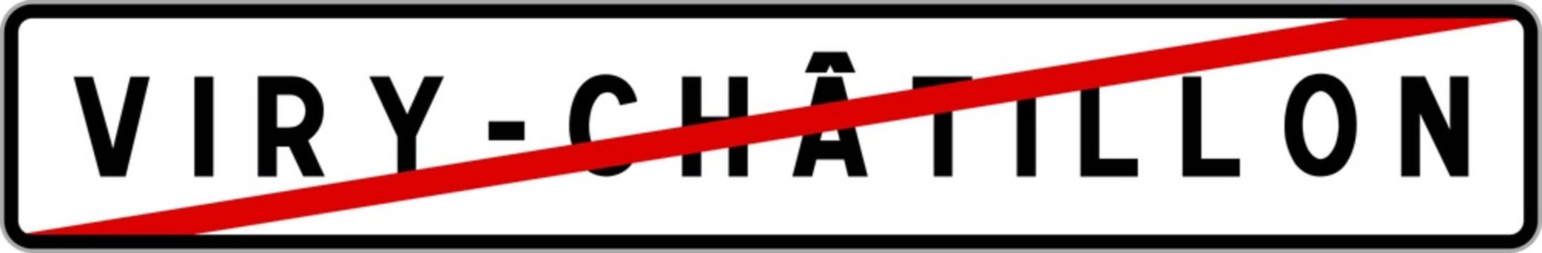 Panneau sortie ville agglom&eacute;ration Viry-Ch&acirc;tillon / Town exit sign Viry-Ch&acirc;tillon