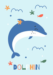 Nursery poster with cute dolphin. Vector printable childish card. Under the sea theme. 