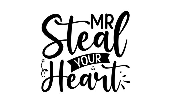 Mr Steal Your Heart, flower design margarita mariposa stationery,mug,t shirt, girl graphic tees vector illustration design and other uses