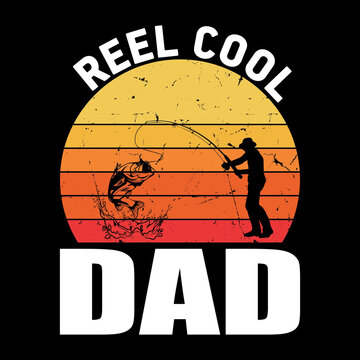 Reel cool dad t-shirt design
