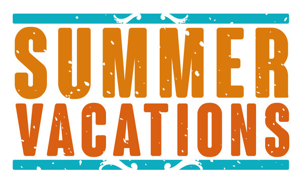 Eroded greeting sign announcing summer vacations, Vector illustration