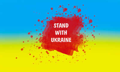 blood stain on the background of the yellow and blue flag of Ukraine with a reminder that Ukraine should be supported