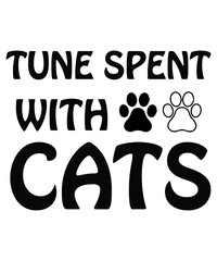 tune spent with cats Print-ready inspirational and motivational posters, t-shirts, notebook cover design bags, cups, cards, flyers, stickers, and badges