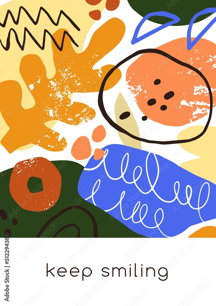 Poster Modern card design with positive quote and abstract creative elements pattern. Trendy background with random shapes and Keep Smiling, motivation phrase. Colored flat graphic vector illustration
