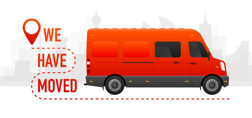 We Have Moved. Realistic bus mockup. Red cargo van for delivery. Vector illustration.