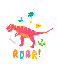 Cute dinosaur baby print. Tyrannosaurus in flat hand drawn style with hand lettered Roar. Design for the design of postcards, posters, invitations and textiles