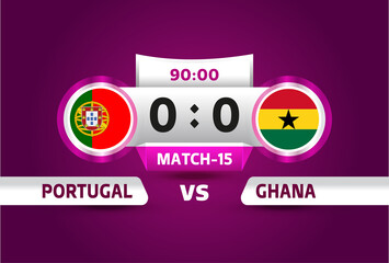 Portugal vs Ghana, world Football 2022, Group H. World Football Competition championship match versus teams intro sport background, championship competition final poster, vector illustration.