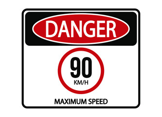Danger maximum speed 90km/h. Maximum permitted speed warning sign.
