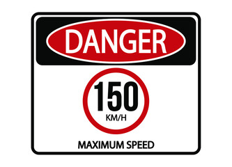 Danger maximum speed 150km/h. Maximum permitted speed warning sign.