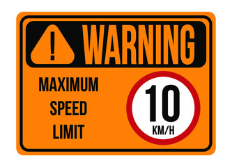 Warning 10km/h. Maximum speed limit. Traffic sign to regulate maximum speed in orange.