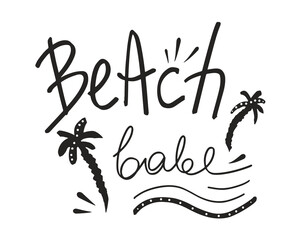 Obraz premium Beach babe lettering phrase. Summer inspirational quote. Vector hand written text for fashion print, postcard, typographic design