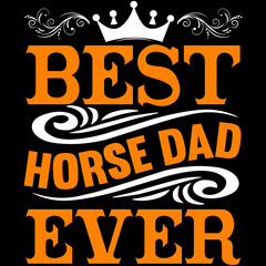 Best Horse Dad Ever