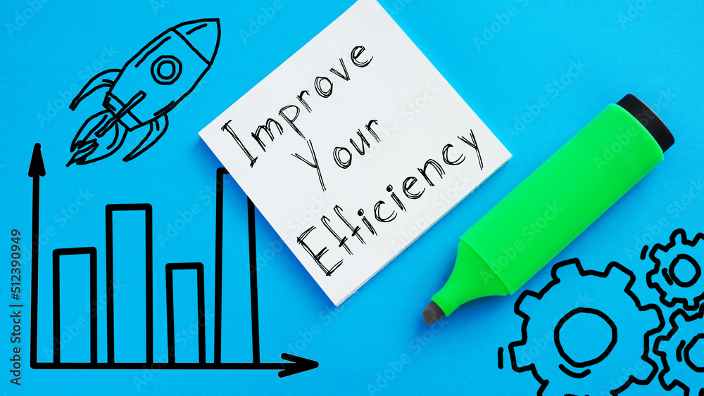Poster Improve Your Efficiency is shown using the text