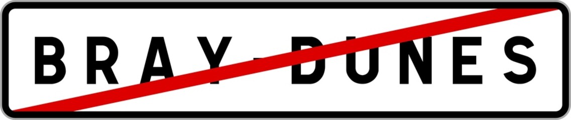 Panneau sortie ville agglomération Bray-Dunes / Town exit sign Bray-Dunes