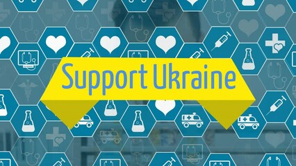 Animation of medical icons and support ukraine text over scientist - Powered by Adobe