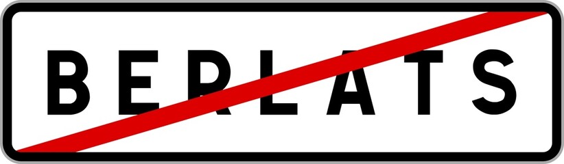 Panneau sortie ville agglomération Berlats / Town exit sign Berlats