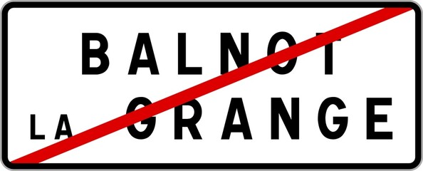 Panneau sortie ville agglomération Balnot-la-Grange / Town exit sign Balnot-la-Grange