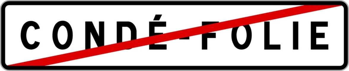 Panneau sortie ville agglomération Condé-Folie / Town exit sign Condé-Folie