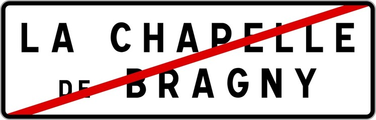 Panneau sortie ville agglomération La Chapelle-de-Bragny / Town exit sign La Chapelle-de-Bragny