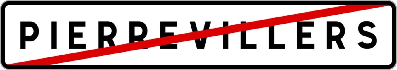 Panneau sortie ville agglomération Pierrevillers / Town exit sign Pierrevillers