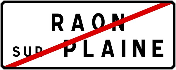 Panneau sortie ville agglomération Raon-sur-Plaine / Town exit sign Raon-sur-Plaine