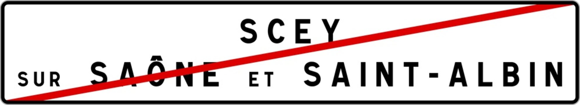 Panneau sortie ville agglom&eacute;ration Scey-sur-Sa&ocirc;ne-et-Saint-Albin / Town exit sign Scey-sur-Sa&ocirc;ne-et-Saint-Albin