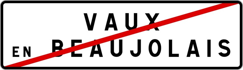 Panneau sortie ville agglomération Vaux-en-Beaujolais / Town exit sign Vaux-en-Beaujolais