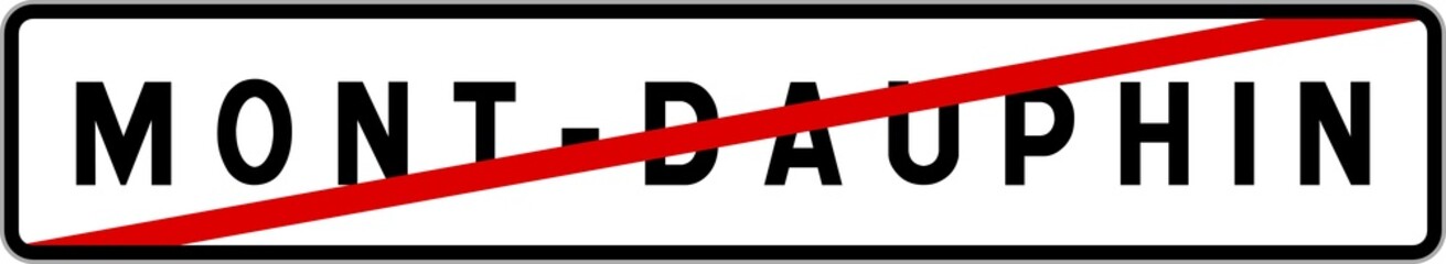 Panneau sortie ville agglomération Mont-Dauphin / Town exit sign Mont-Dauphin