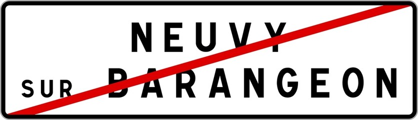 Panneau sortie ville agglomération Neuvy-sur-Barangeon / Town exit sign Neuvy-sur-Barangeon