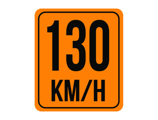 130km/h. Speed limit sign in orange with background white.