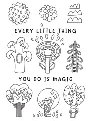 Every little thing you do is magic. Line art design for coloring book