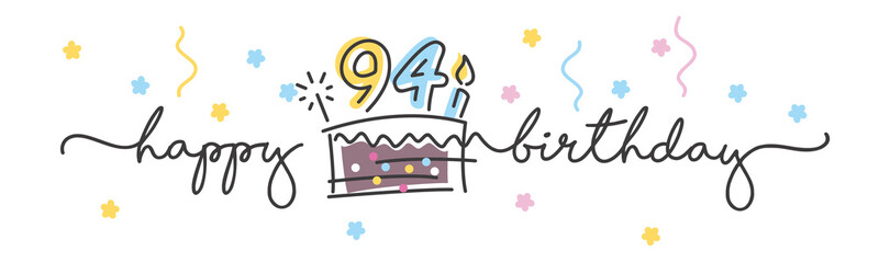 94th Birthday handwritten typography lettering Greeting card with colorful big cake, number, candle and confetti