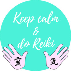 reiki quote : keep calm and do reiki (blue circle)