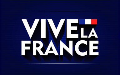 Vive la France lettering design vector illustration stripped blue background . Perfect for advertising, poster or greeting card for the French National Day, July 14, Bastille Day.