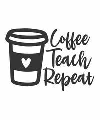 coffee teach repeatis a vector design for printing on various surfaces like t shirt, mug etc. 
