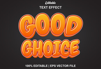 good choice text effect with orange color editable.