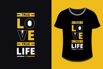 true love true life modern inspirational quotes t shirt design printable Premium Vector