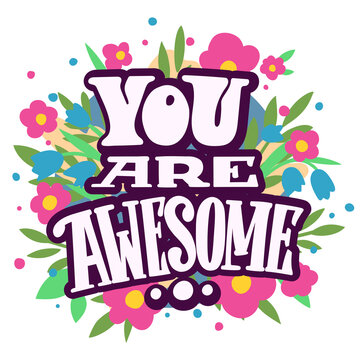You Are Awesome Images – Browse 29,221 Stock Photos, Vectors ...