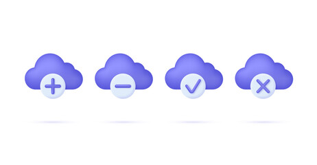 3D Cloud icons set with pluse and minus and check, cross marks isolated on white background. Cloud storage icon set. Can be used for many purposes.