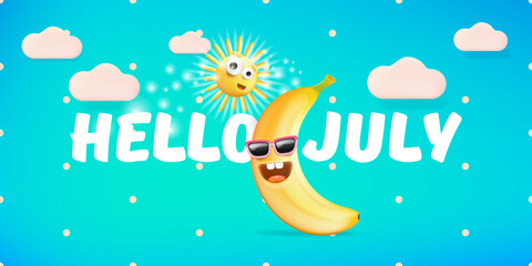 hello July horizontal banner with cartoon sun and funky banana character isolated on summer turquoise background. Vector 3d clay horizontal hello july scene, poster, flyer, banner and background