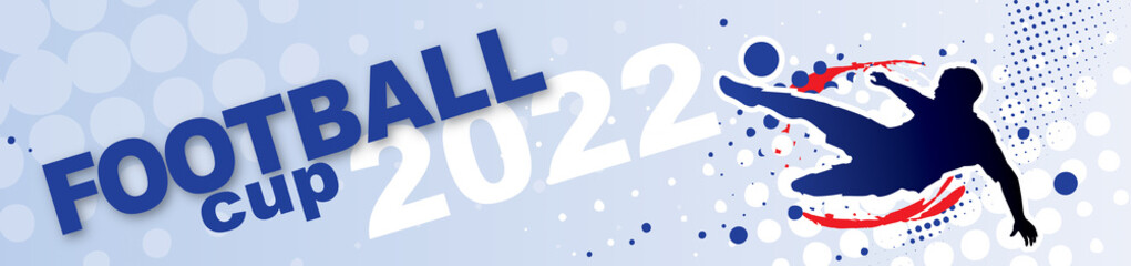 BANNIÈRE FOOTBALL CUP 2022 © kazy