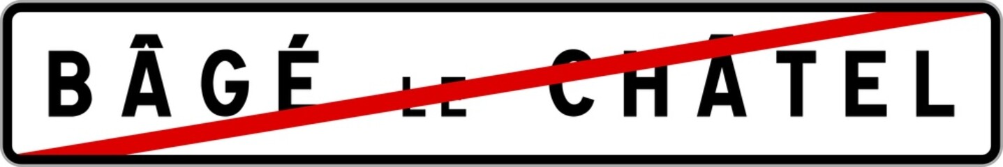 Obraz premium Panneau sortie ville agglomération Bâgé-le-Châtel / Town exit sign Bâgé-le-Châtel