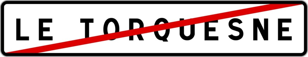 Panneau sortie ville agglomération Le Torquesne / Town exit sign Le Torquesne