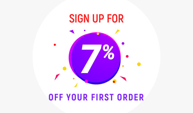 Coupon code discount sign up advertising offer. Discount promotion tag flyer 7 percent off promo sale