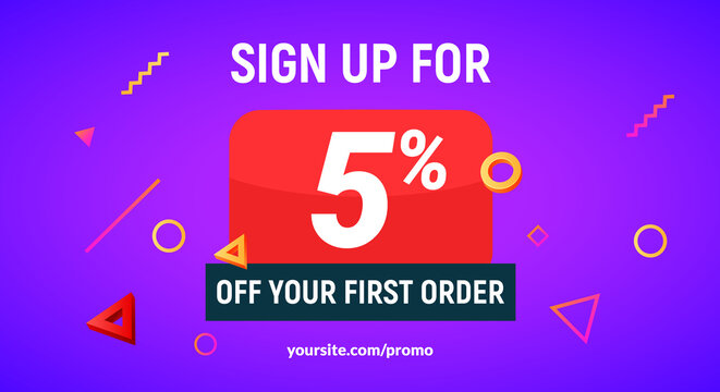 Coupon code discount sign up advertising offer. Discount promotion tag flyer 5 percent off promo sale.