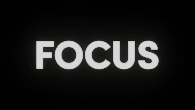 Focus concept with word going in and out of focus with eye blinking, seamless looping animation in 4K UHD