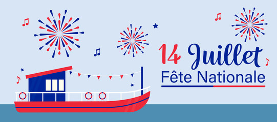 Illustration vectorielle 14 Juillet avec une péniche et feu d'artifice. Bannière illustrée fête nationale France. Icones et illustrations.
