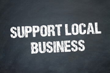 Obraz premium Support Local Business